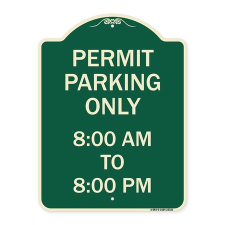 Signmission Permit Parking 8-00 Am to 8-00 Pm Heavy-Gauge Aluminum Architectural Sign, 24" x 18", G-1824-23321 A-DES-G-1824-23321